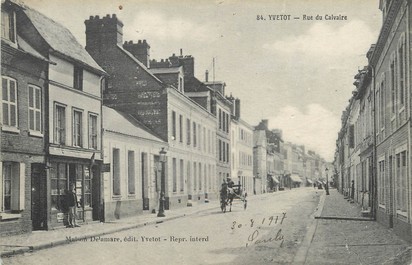 / CPA FRANCE 76 "Yvetot, rue du Calvaire"