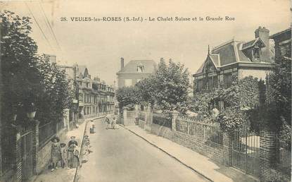 / CPA FRANCE 76 "Veules Les Roses, le chalet Suisse et le Grande rue"