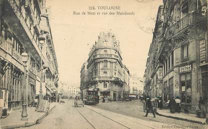 / CPA FRANCE 31 "Toulouse, rue de Metz et rue des Marchands"