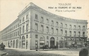 31 Haute Garonne / CPA FRANCE 31 "Toulouse, hôtel de l'Europe et du midi"