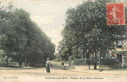 / CPA FRANCE 94 "Fontenay sous Bois, av de la Dame Blanche"