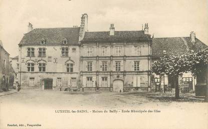 / CPA FRANCE 70 "Luxueil les Bains, maison du Bailly, école municipale des filles"