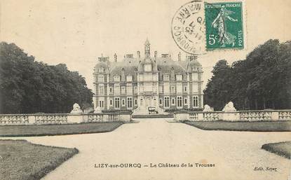 /  CPA FRANCE 77 "Lizy sur Ourcq, le château de la Trousse"