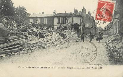 / CPA FRANCE 02 "Villers Cotterets, maisons torpillées rue Léveilié"