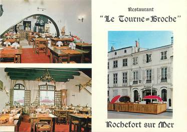 / CPSM FRANCE 17 "Rochefort sur Mer, restaurant Le Tourne Broche"