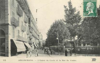 CPA FRANCE 73 "Aix Les Bains, l'entrée du cercle et la rue du casino"