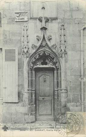 CPA FRANCE 03 "Gannat, vieille porte"