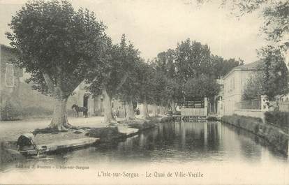 CPA FRANCE 84 "L'Isle sur Sorgue, le quai de Ville Vieille"