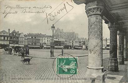 CPA FRANCE 60 "Beauvais, les trois piliers et la place de l'Hotel de ville"