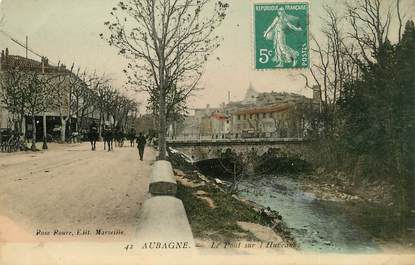 / CPA FRANCE 13 "Aubagne, le pont sur l'Huveaune "