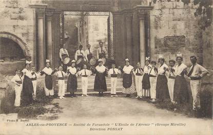 / CPA FRANCE 13 "Arles en Provence, société de Farandole l'étoile de l'avenir"