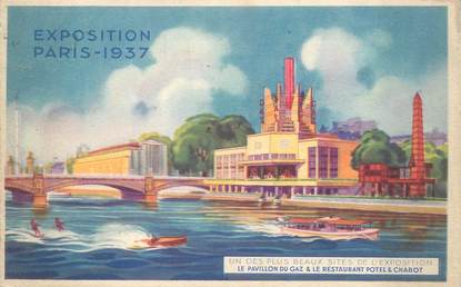 CPA FRANCE 75 "Paris expostion 1937, le pavillon du gaz et le restaurant Potel et Chabot"