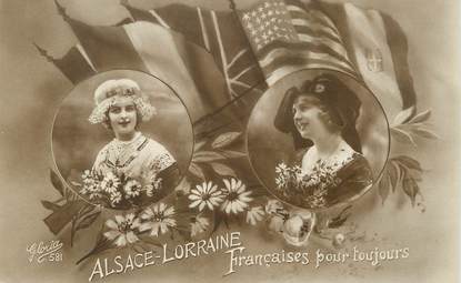 CPA FRANCE 67 "Alsace Lorraine, françaises pour toujours" / FOLKLORE