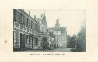 CPA FRANCE 33 "Arcachon, cour d'entrée, école Saint Elme"