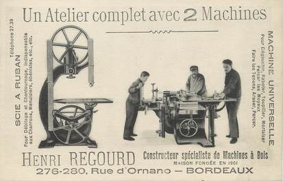 CPA FRANCE 33 "Bordeaux, Henri Regourd" / MACHINES A BOIS / CARTE PUBLICITAIRE