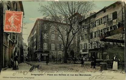 CPA FRANCE 83 "Draguignan, Place aux Herbes et rue des Marchands"