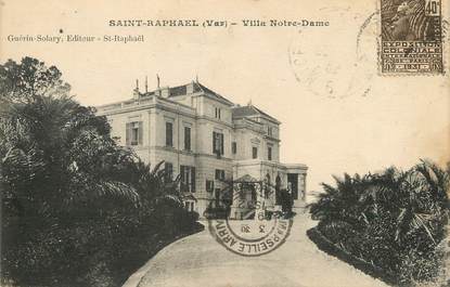 / CPA FRANCE 83 "Saint Raphaël, villa Notre Dame"