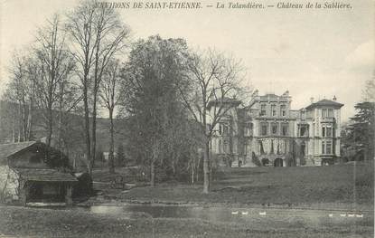 / CPA FRANCE 42 "Environs de Saint Etienne, la talandière, château de la Sablière"