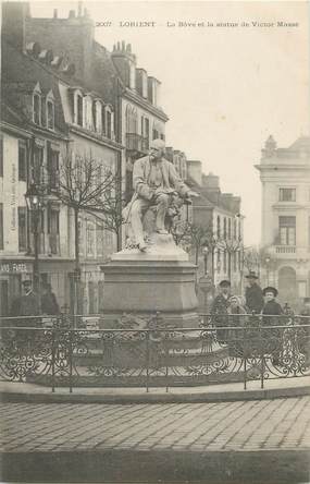 / CPA FRANCE 56 "Lorient, la bôve et la statue de Victor Massé"