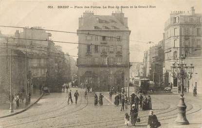 / CPA FRANCE 29 "Brest, place des portes, la rue de Siam et la Grand rue"