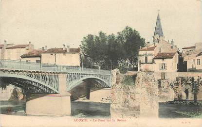 CPA FRANCE 26 "Aouste, le pont sur la Drôme"