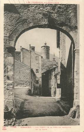 / CPA FRANCE 09 "Tarascon, une porte de la vieille enceinte et la tour"