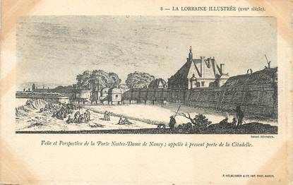 / CPA FRANCE 54 "Nancy, Veüe et perspective de la porte Nostre Dame de Nancy"