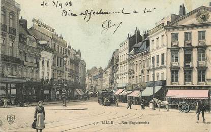 / CPA FRANCE 59 "Lille, rue Esquermoise"