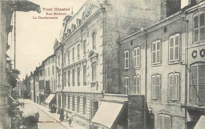 / CPA FRANCE 54 "Toul, rue Michatel, la gendarmerie"