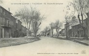 84 Vaucluse / CPA FRANCE 84 "Valréas, cours Saint Antoine"