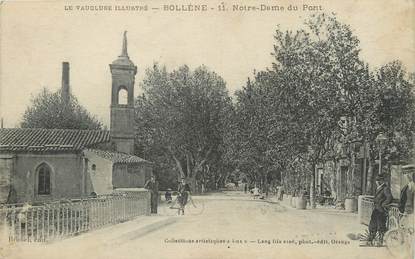 / CPA FRANCE 84 "Bollène, Notre Dame du Pont "