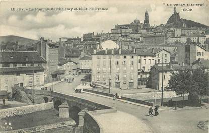 / CPA FRANCE 43 "Le Puy, Le Pont Saint Barthélémy et Notre Dame de France"