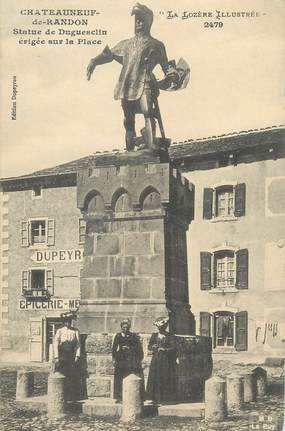 / CPA FRANCE 48 "Châteauneuf de Randon, statue de Duguesclin" / LA LOZERE ILLUSTREE