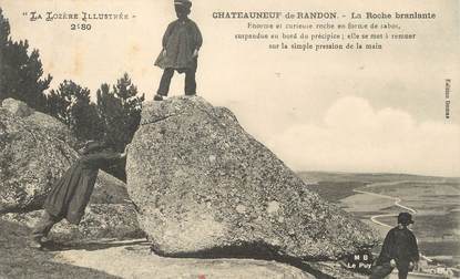 / CPA FRANCE 48 "Châteauneuf de Randon, la roche branlante" /  LA LOZERE ILLUSTREE