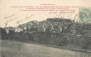 07 Ardeche / CPA FRANCE 07 "Le château et fort de Banne"