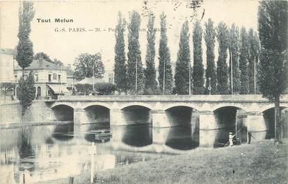 / CPA FRANCE 77 "Melun, pont de l'ancien Châtelet"