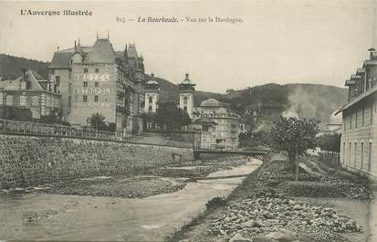 / CPA FRANCE 63 "La Bourboule, vue sur la Dordogne"