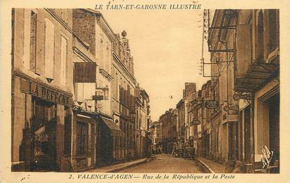 / CPA FRANCE 82 "Valence d'Agen, rue de la République et la poste"