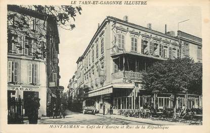 / CPA FRANCE 82 "Montauban, café de l'Europe et rue de la République"