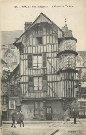 / CPA FRANCE 10 "Troyes, rue Champeaux, la maison de l'Orfèvre"