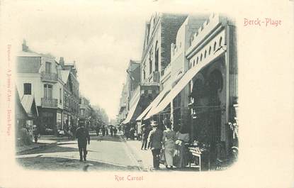 / CPA FRANCE 62 "Berck PLage, rue Carnot "