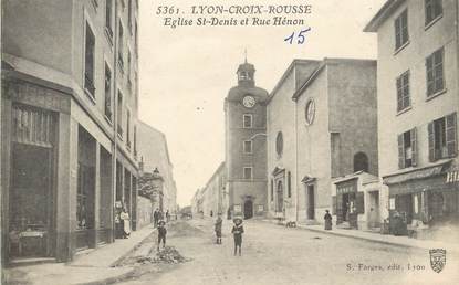 / CPA FRANCE 69 "Lyon Croix Rousse église Saint Denis et rue Hénon"