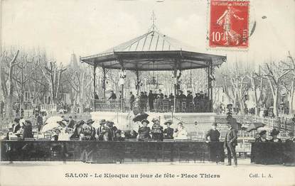 CPA FRANCE 13 "Salon, le kiosque un jour de fête, place Thiers"