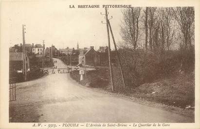 CPA FRANCE 22 "Plouha, l'arrivée à Saint Brieuc, le quartier de la gare"