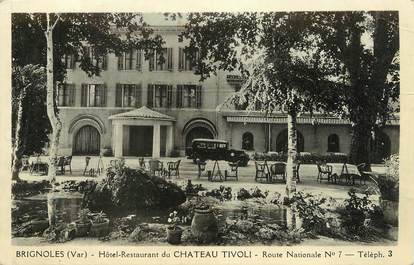 / CPA FRANCE 83 "Brignoles, hôtel restaurant du Château Tivoli"