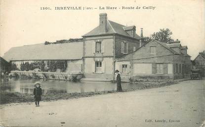 CPA FRANCE 27 "Irreville, la Mare, rte de Cailly"