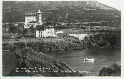 / CPSM FRANCE 83 "Anthéor Cap Roux, grand hôtel de la Corniche d'Or"