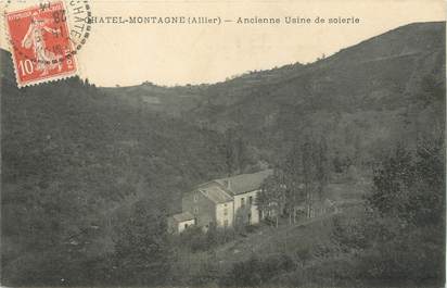 / CPA FRANCE 03 "Châtel Montagne, ancienne usine de soierie"