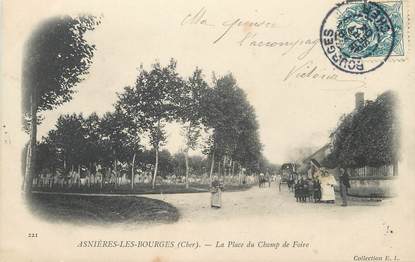 / CPA FRANCE 18 "Asnières Les Bourges, la place du Champ de foire"