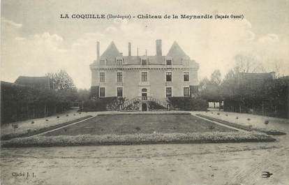 / CPA FRANCE 24 "La Coquille, château de la Meynardie"